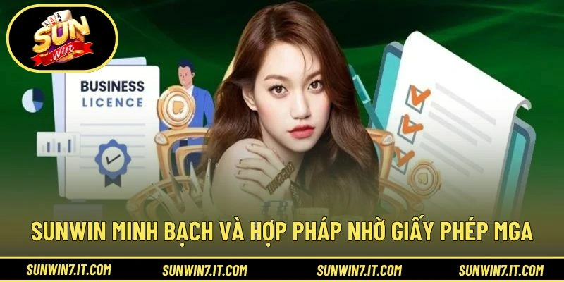 SUNWIN minh bạch và hợp pháp nhờ giấy phép MGA